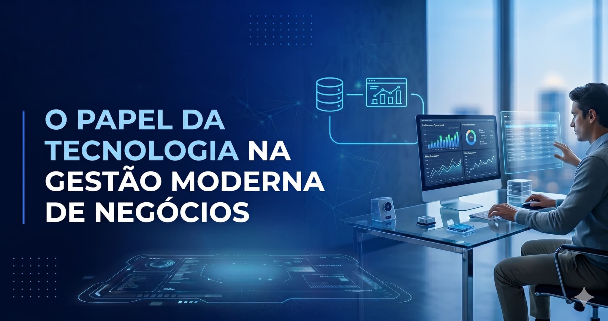 Tecnologia na gestão de negócios: como ela transforma resultados